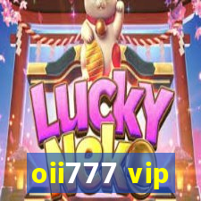 oii777 vip